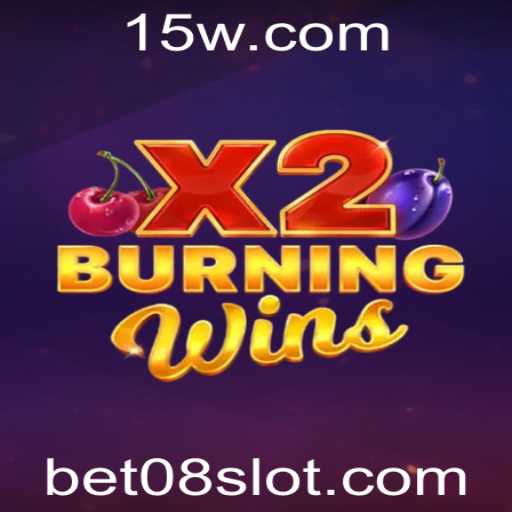BurningWinsX2: Descubra o Novo Fenômeno dos Jogos com Bet 08